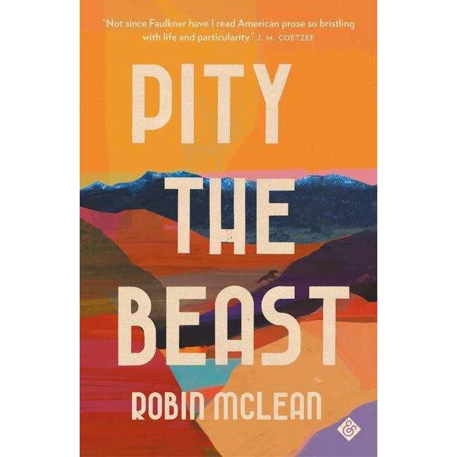 McLean:Pity the Beast, Belletristik von ROBIN MCLEAN