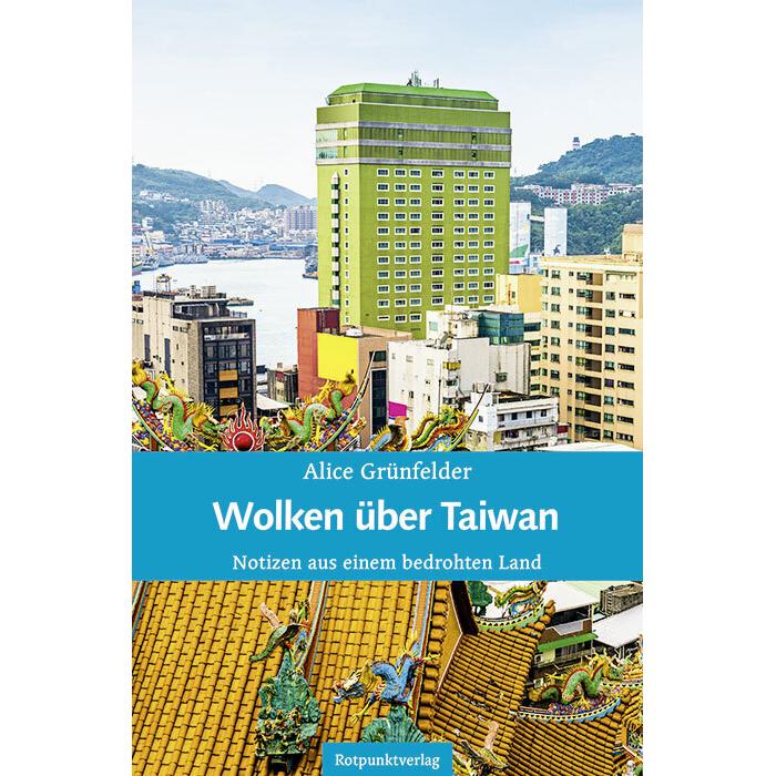Wolken über Taiwan, Sachbücher von Alice Grünfelder