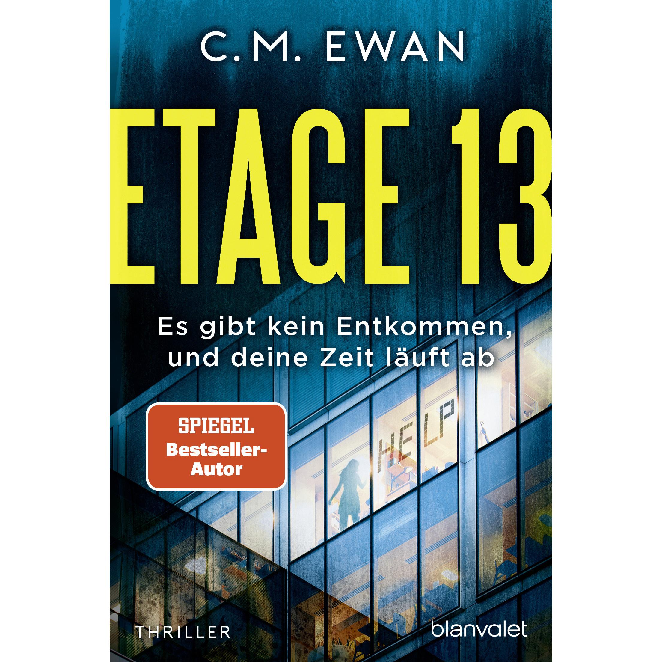 Etage 13 - Es gibt kein Entkommen, und deine Zeit läuft ab, Narrativa di C.M. Ewan