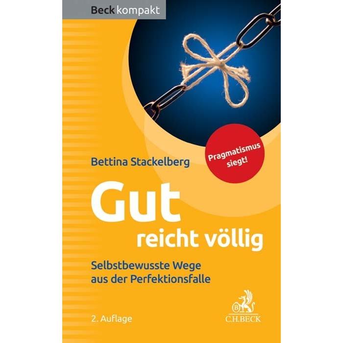 Gut reicht völlig, Ratgeber von Bettina Stackelberg
