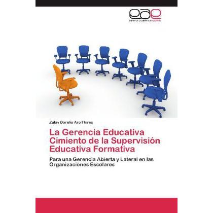 La Gerencia Educativa Cimiento de la Supervisión Educativa Formativa, Fachbücher