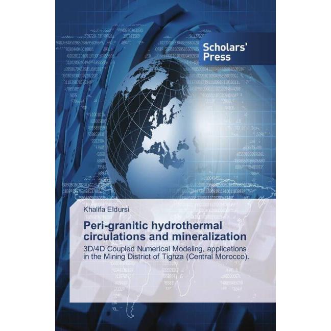 Peri-granitic hydrothermal circulations and mineralization, Fachbücher von Khalifa Eldursi