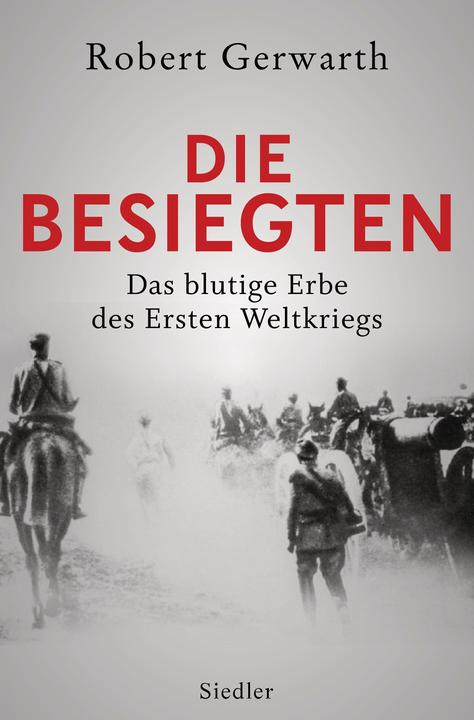 Immagine prodotto Die Besiegten (Tedesco, Robert Gerwarth, 2017)