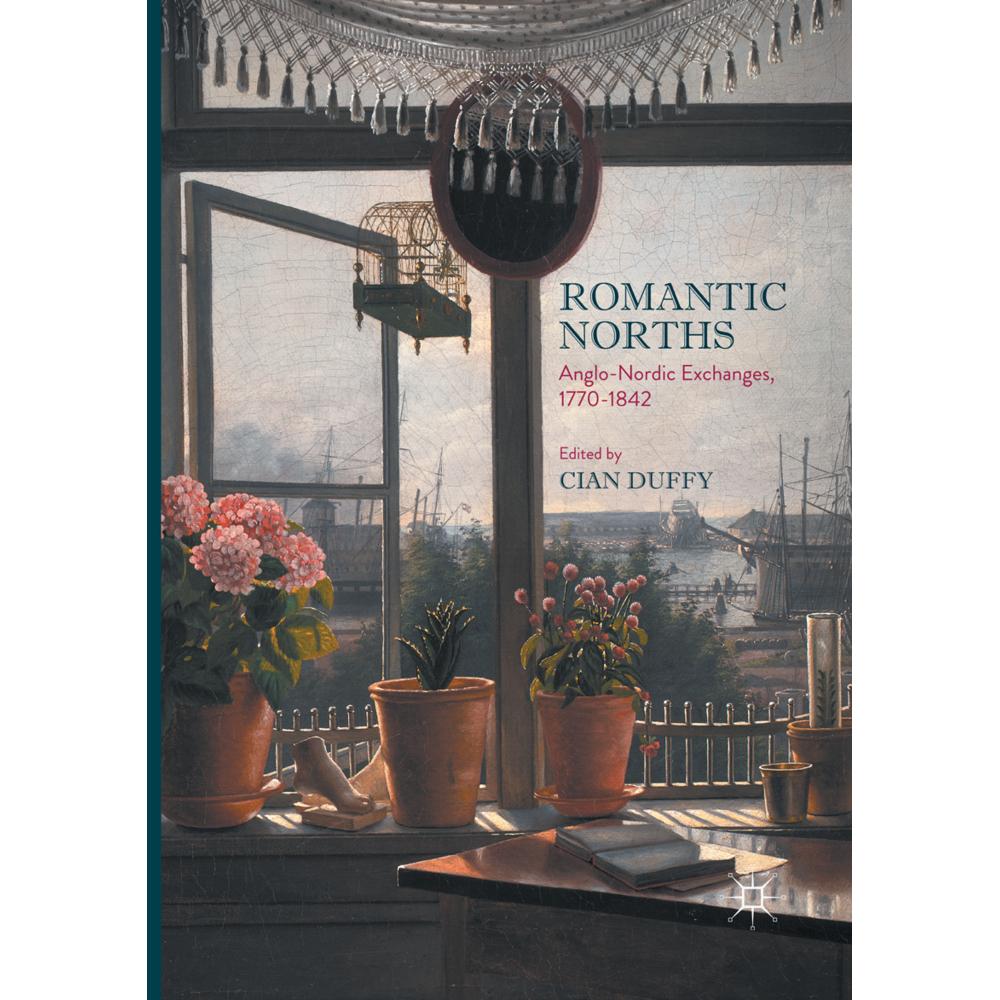 Thumbnail - Romantic Norths, Fachbücher von Cian Duffy