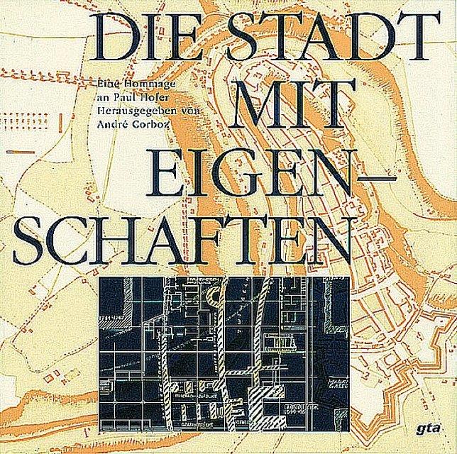 Produktbild Die Stadt mit Eigenschaften (Deutsch, AldoRossi, BernhardHoesli, DoSchnebli, LeonardoBenevolo, PaulNizon, 1991)