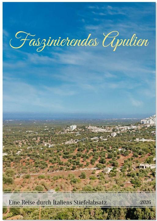 Actual product image Faszinierendes Apulien (Wandkalender 2026 DIN A3 hoch), Monatskalender (A3)