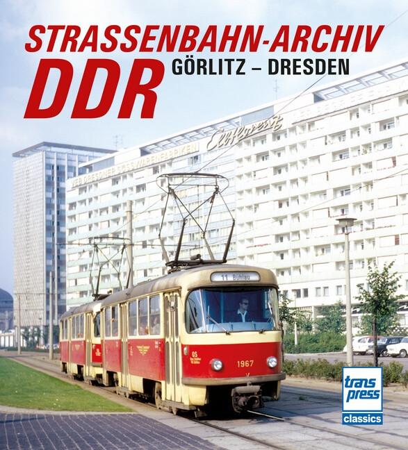 Strassenbahn-Archiv DDR (Deutsch, Gerhard Bauer, 2021)