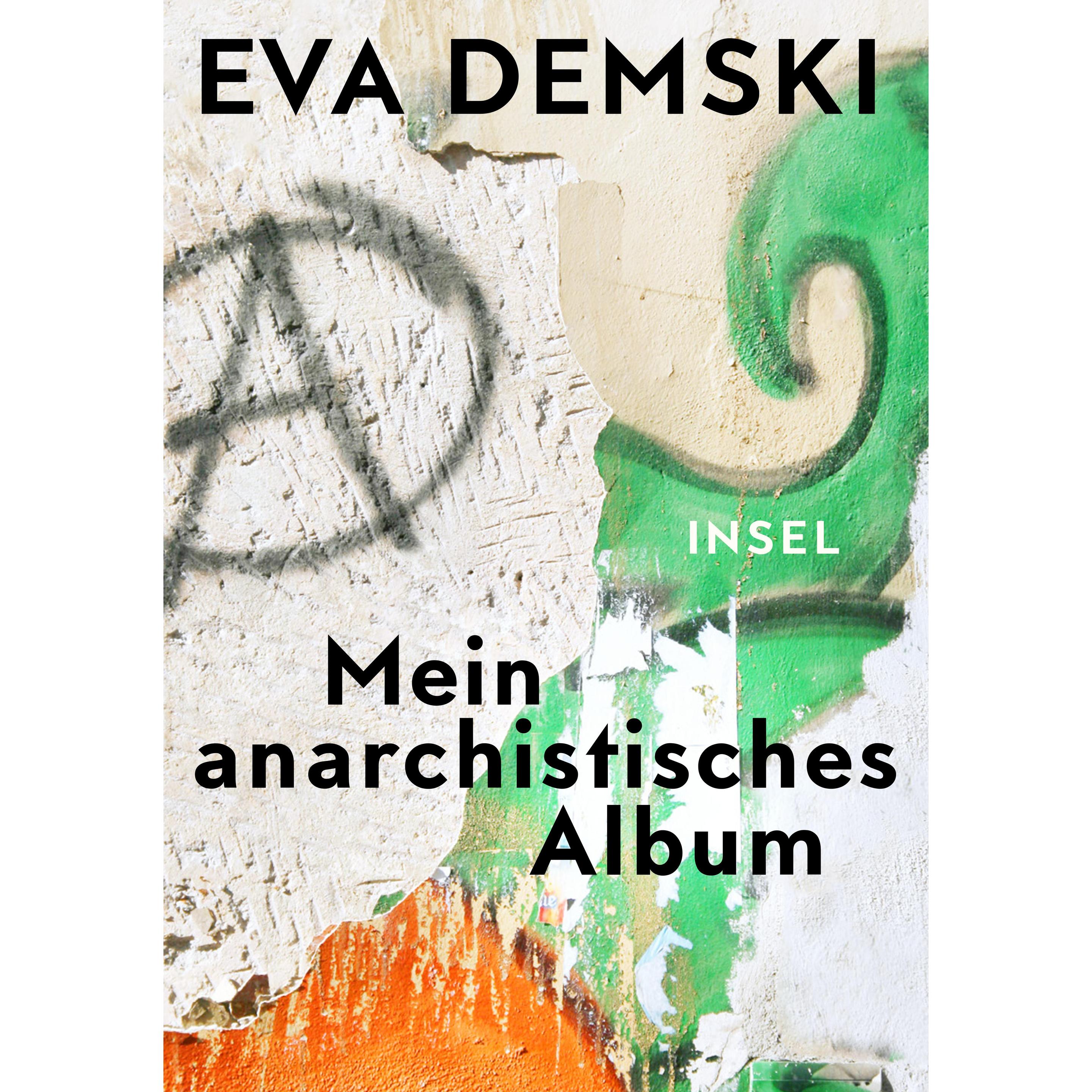 Mein anarchistisches Album, Belletristik von Eva Demski