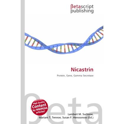 Nicastrin, Fachbücher von Miriam T. Timpledon, Lambert M. Surhone, Susan F. Marseken