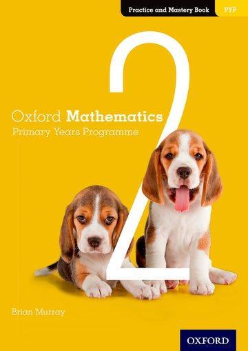 Produktbild Oxford Mathematics Primary Years Programme Practice and Mastery Book 2 (Englisch, Brian Murray, 2019)