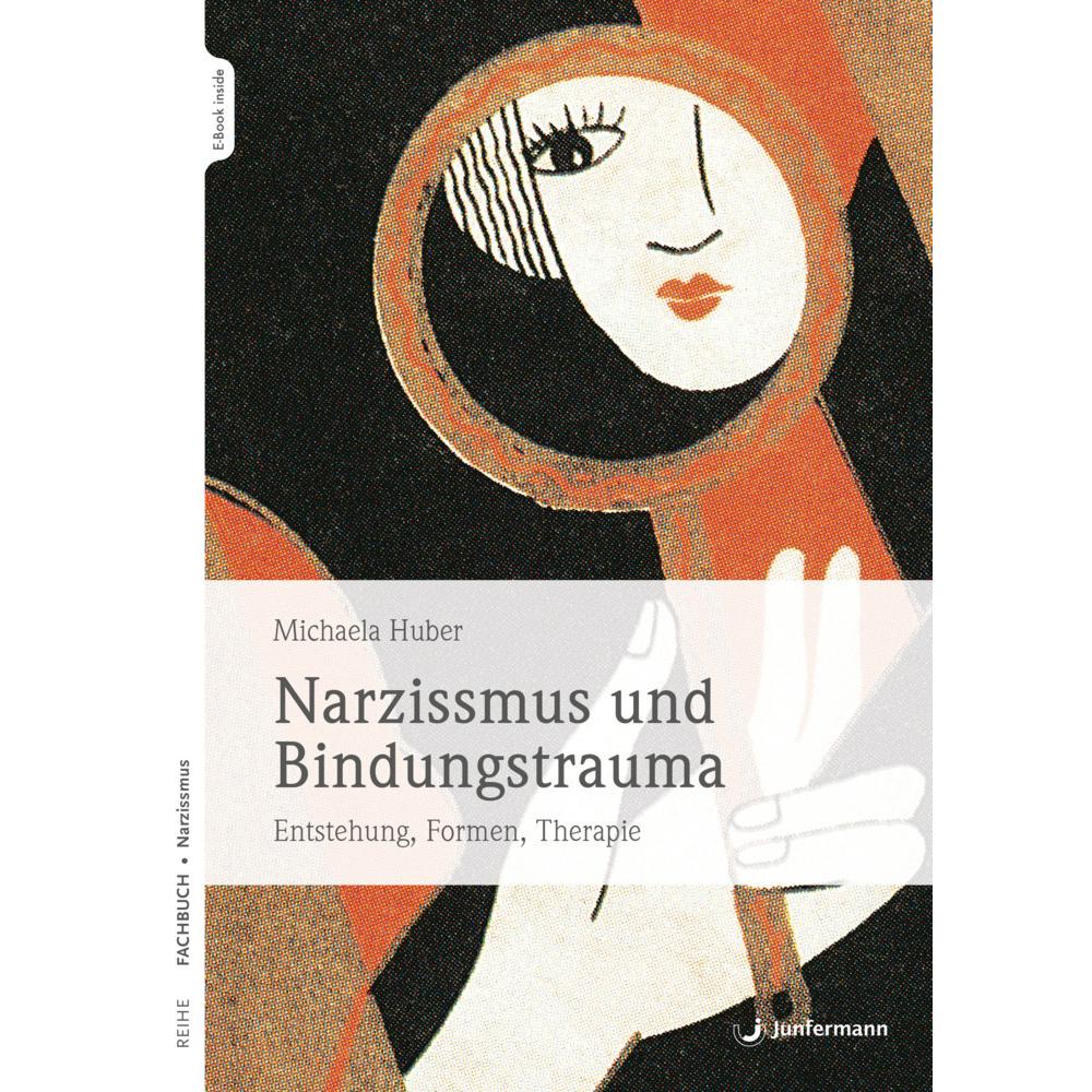 Narzissmus und Bindungstrauma, Fachbücher von Michaela Huber