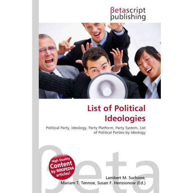 List of Political Ideologies, Fachbücher von Miriam T. Timpledon, Lambert M. Surhone, Susan F. Marseken