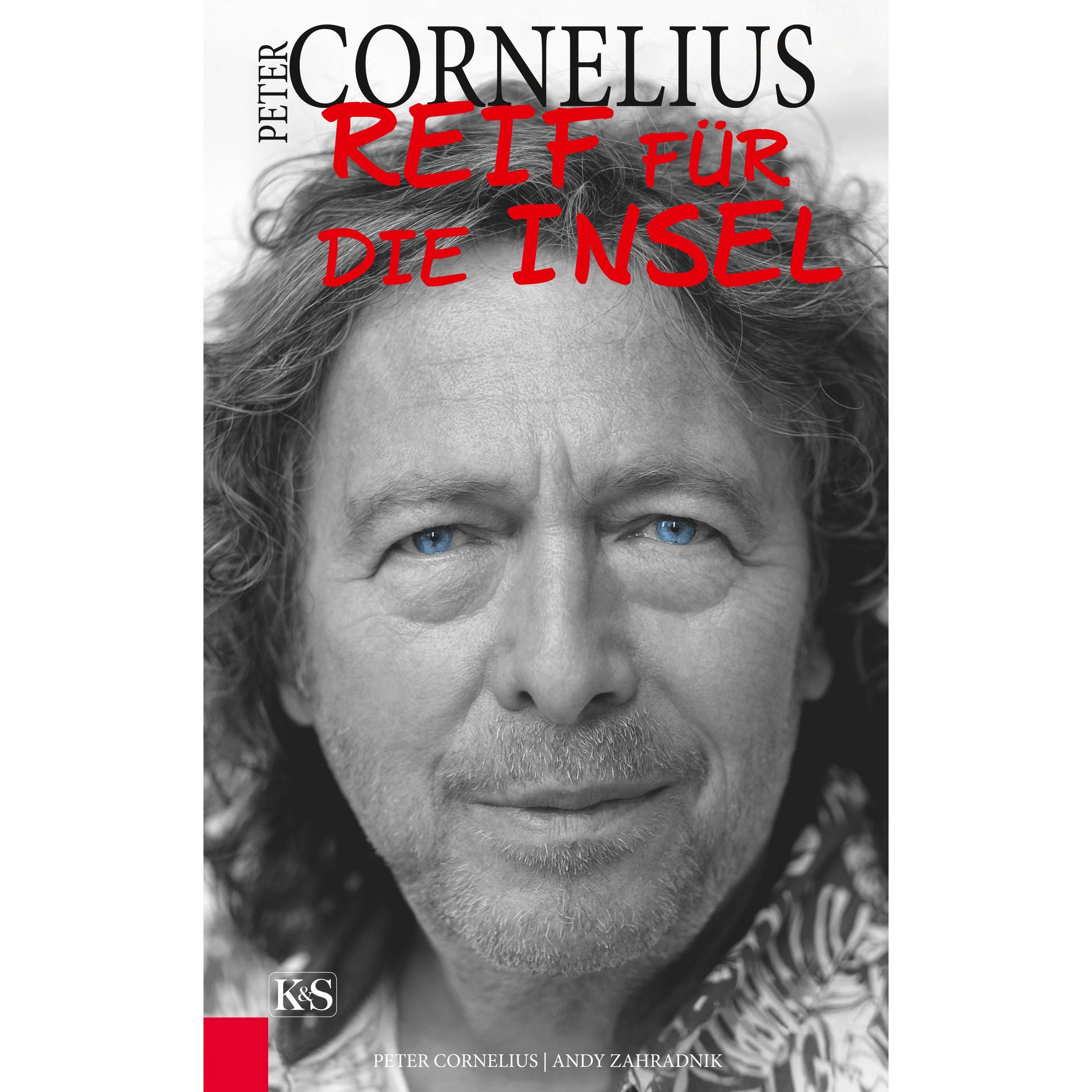 Peter Cornelius - Reif für die Insel, Sachbücher von Andreas Zahradnik, Peter Cornelius