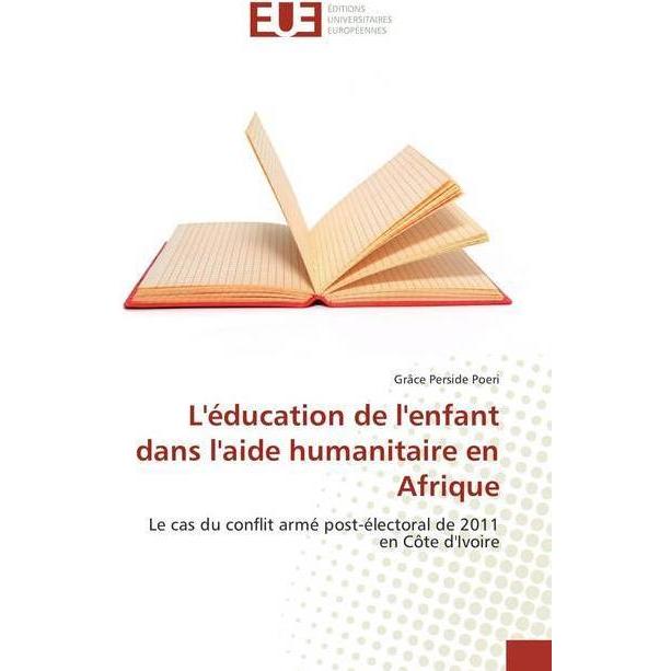 L'éducation de l'enfant dans l'aide humanitaire en Afrique, Fachbücher von Grâce Perside Poeri