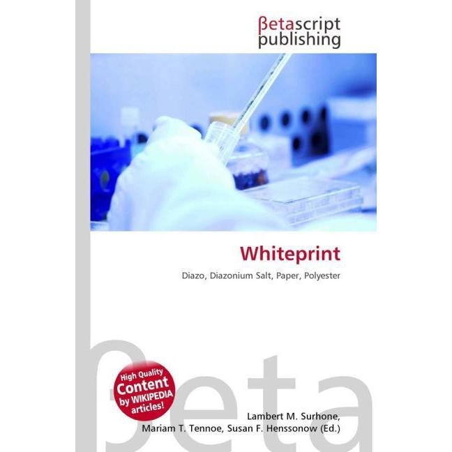 Thumbnail - Whiteprint, Fachbücher von Lambert M. Surhone, Miriam T. Timpledon, Susan F. Marseken