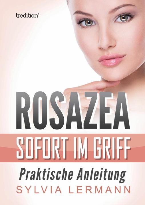 Produktbild Rosazea sofort im Griff (Deutsch, Sylvia Lermann, 2024)