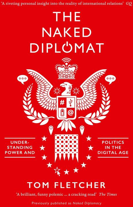 Produktbild The Naked Diplomat (Englisch, Tom Fletcher, 2017)