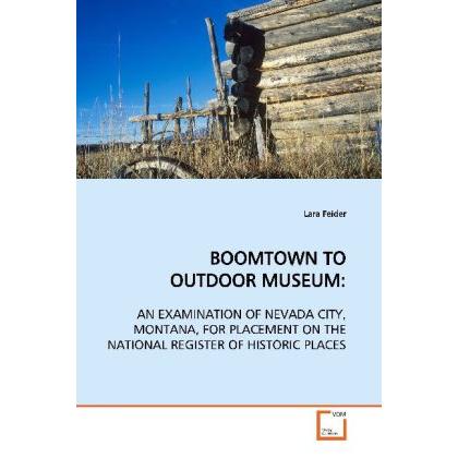 Boomtown To Outdoor Museum:, Fachbücher