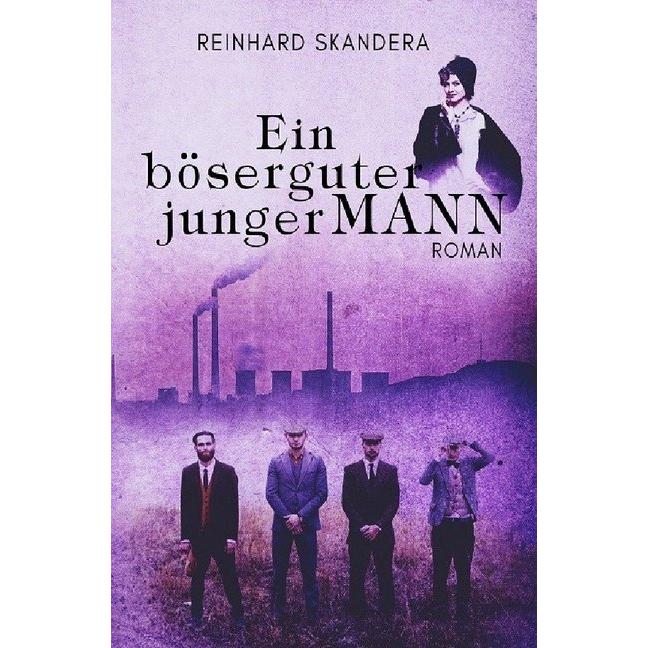 Ein böserguter junger Mann, Belletristik von Reinhard Skandera