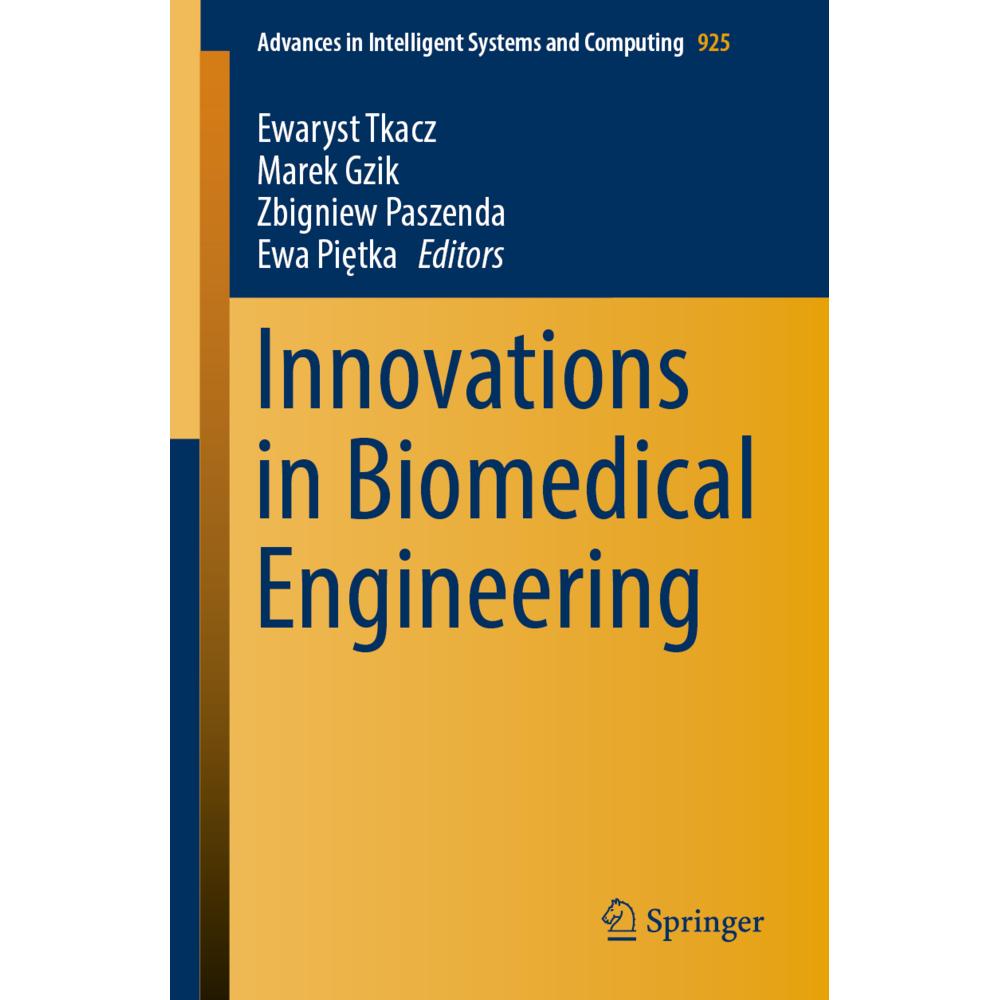 Innovations in Biomedical Engineering, Fachbücher von Zbigniew Paszenda, Marek Gzik, Ewaryst Tkacz, Ewa Pietka