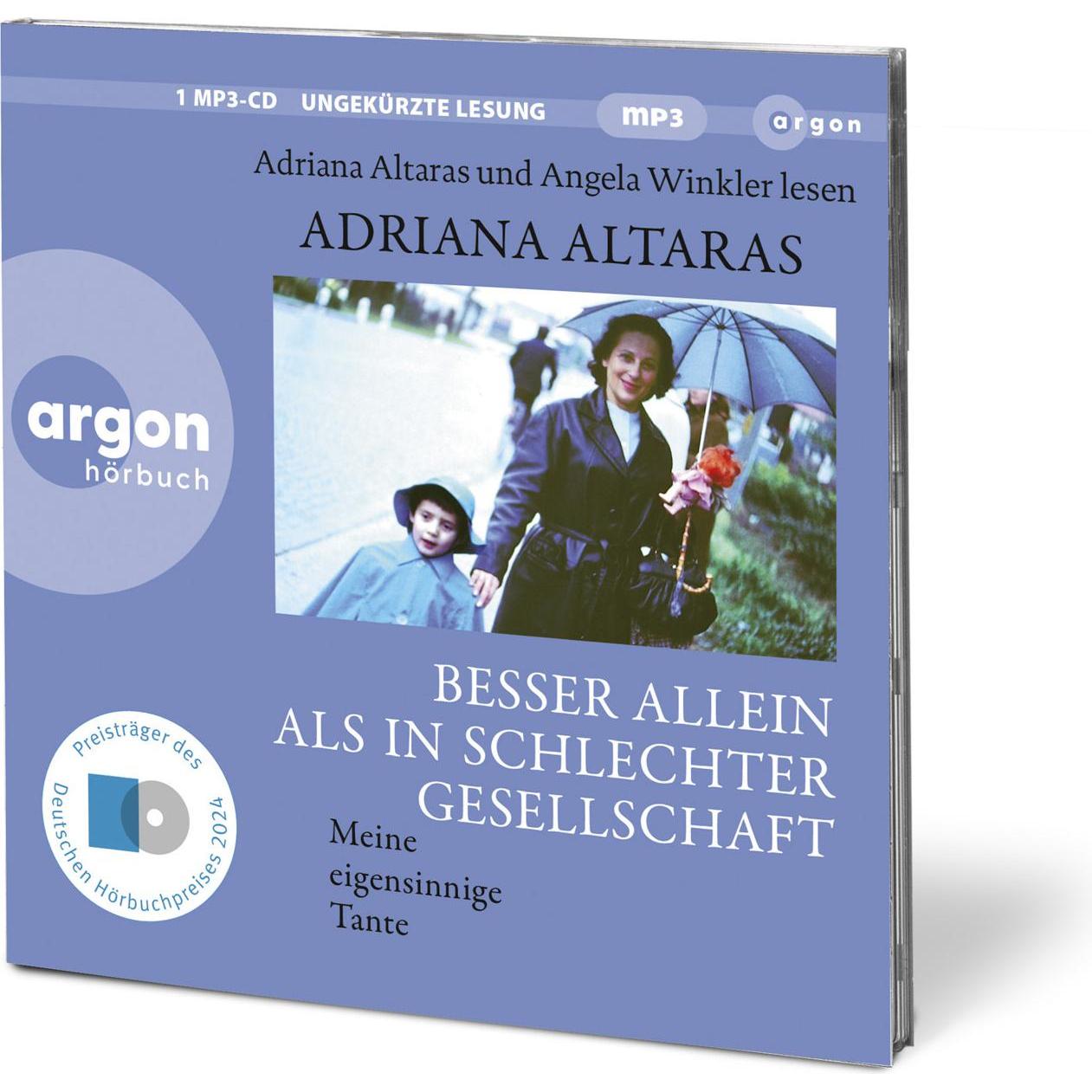 Besser allein als in schlechter Gesellschaft, Hörbücher von Adriana Altaras