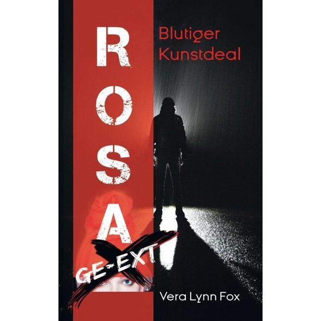 Rosa ge-eXt, Belletristik von Vera Lynn Fox