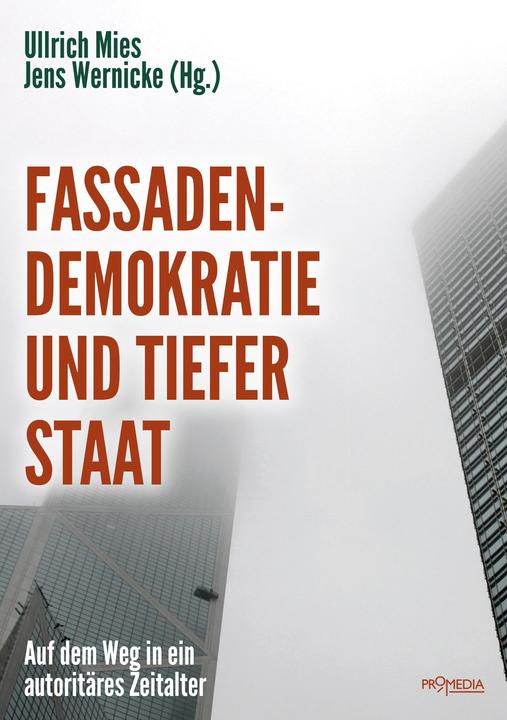 Fassadendemokratie und Tiefer Staat (Allemand, Hermann Ploppa, Ernst Wolff, Champ Rainer Mouse Field, 2017)