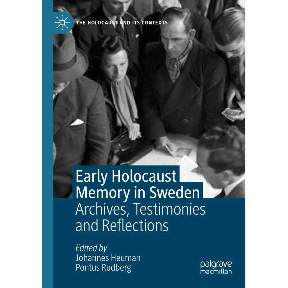 Early Holocaust Memory in Sweden, Fachbücher von Johannes Heuman, Pontus Rudberg