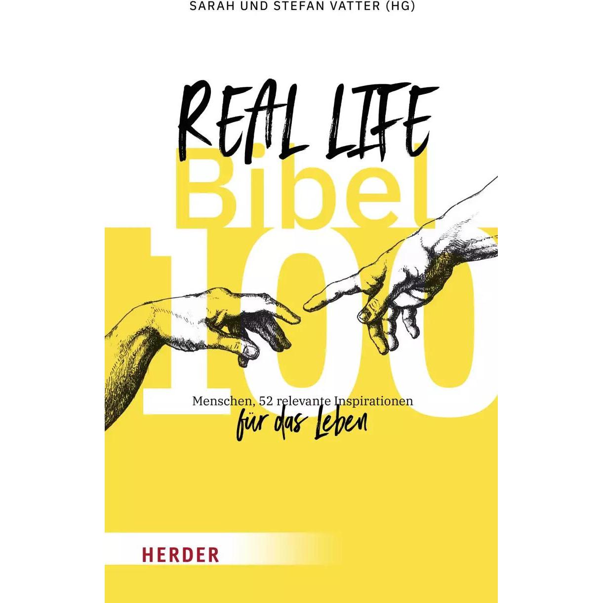 Real Life Bibel, Sachbücher von Vatter, Sarah Vatter