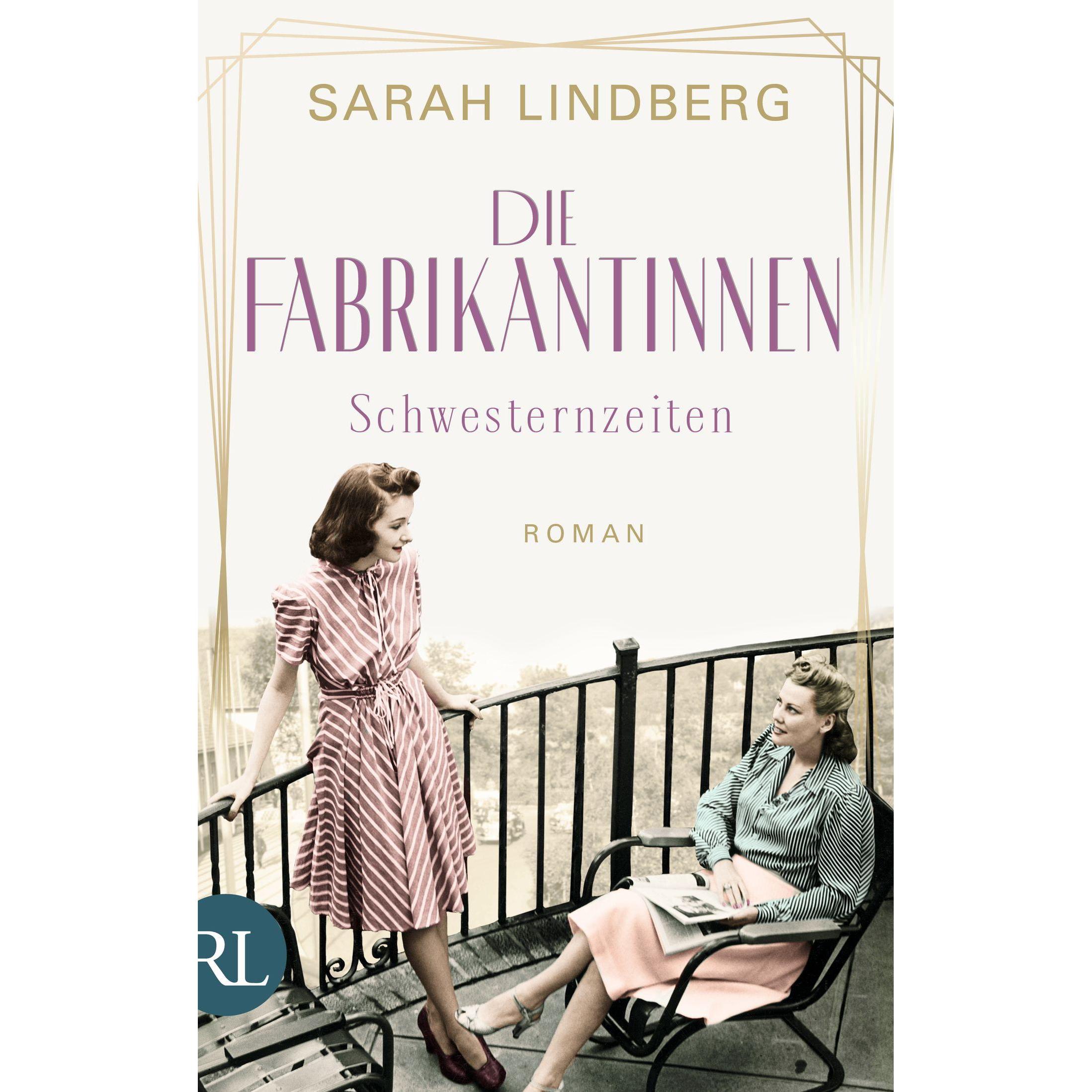 Die Fabrikantinnen – Schwesternzeiten, Belletristik von Sarah Lindberg