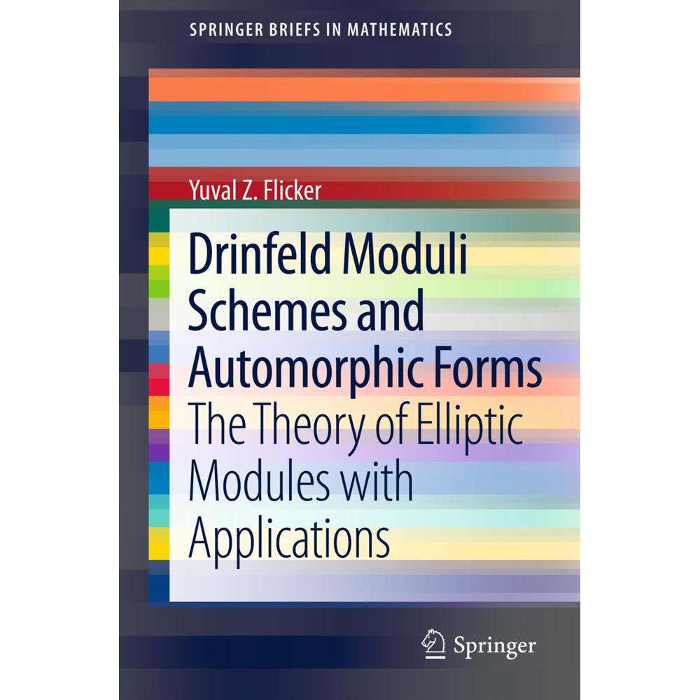 Thumbnail - Drinfeld Moduli Schemes and Automorphic Forms, Fachbücher von Yuval Z. Flicker
