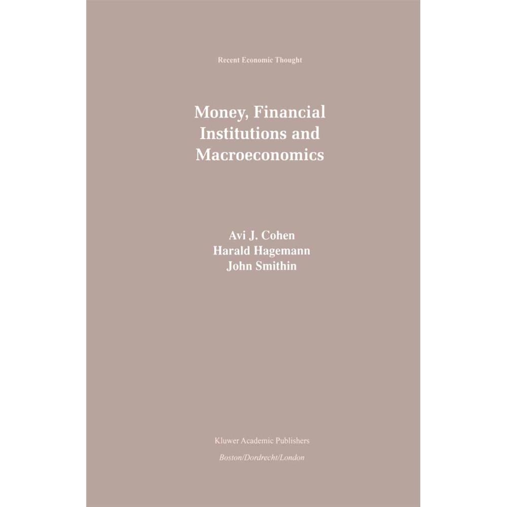 Money, Financial Institutions and Macroeconomics, Fachbücher von Harald Hagemann, John Smithin, Avi J. Cohen