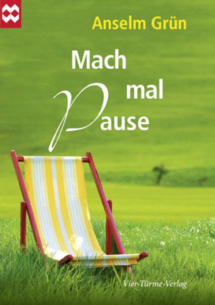 Produktbild Mach mal Pause (Deutsch, Anselm Grün, 2017)