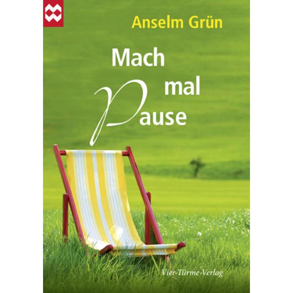 Mach mal Pause, Fachbücher von Anselm Grün