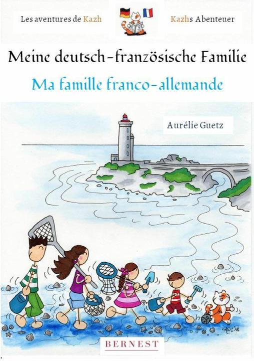 Produktbild Meine deutsch-französische Familie/Ma famille franco-allemande (Deutsch, Französisch, Aurélie Guetz, 2018)