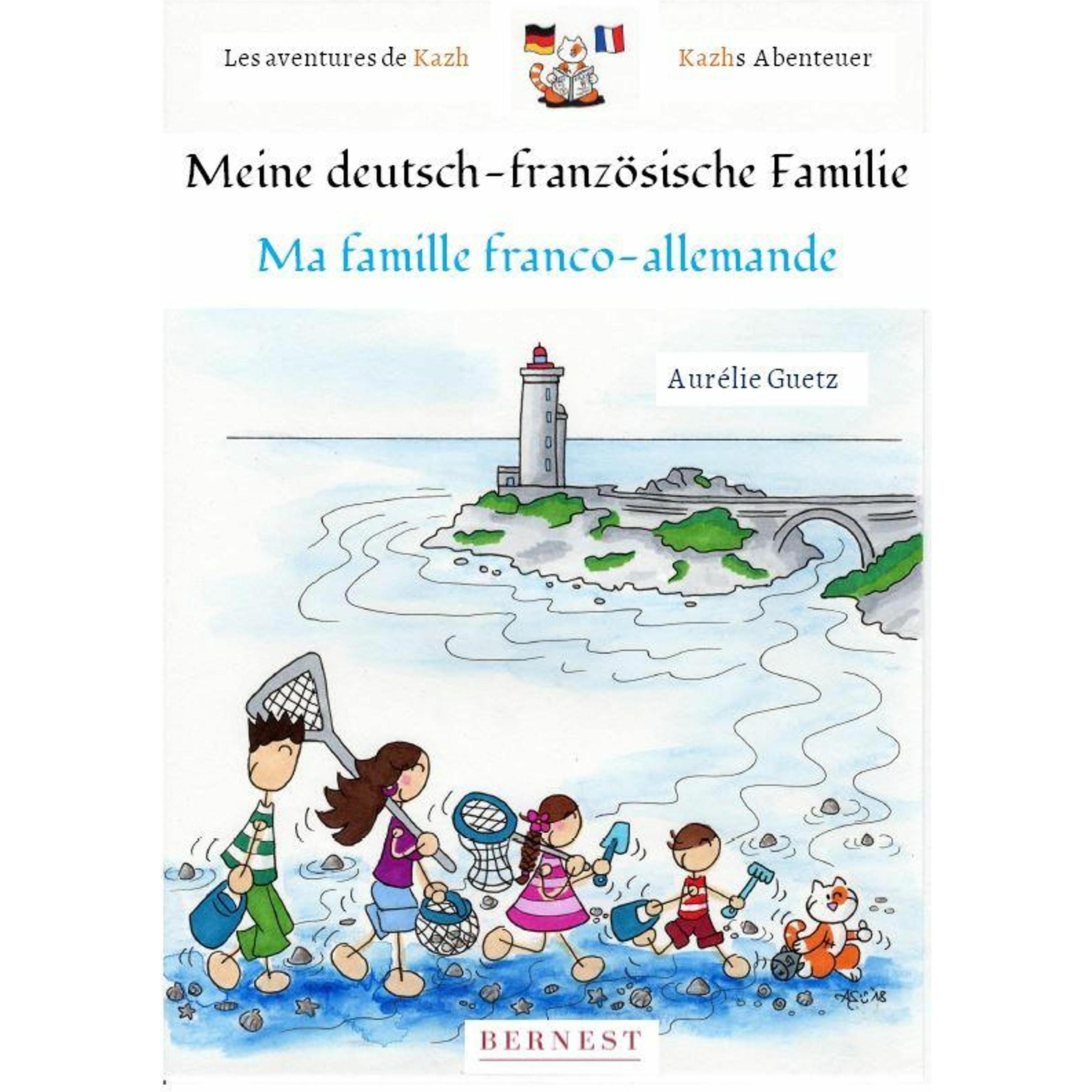 Meine deutsch-französische Familie/Ma famille franco-allemande, Belletristik von Aurélie Guetz