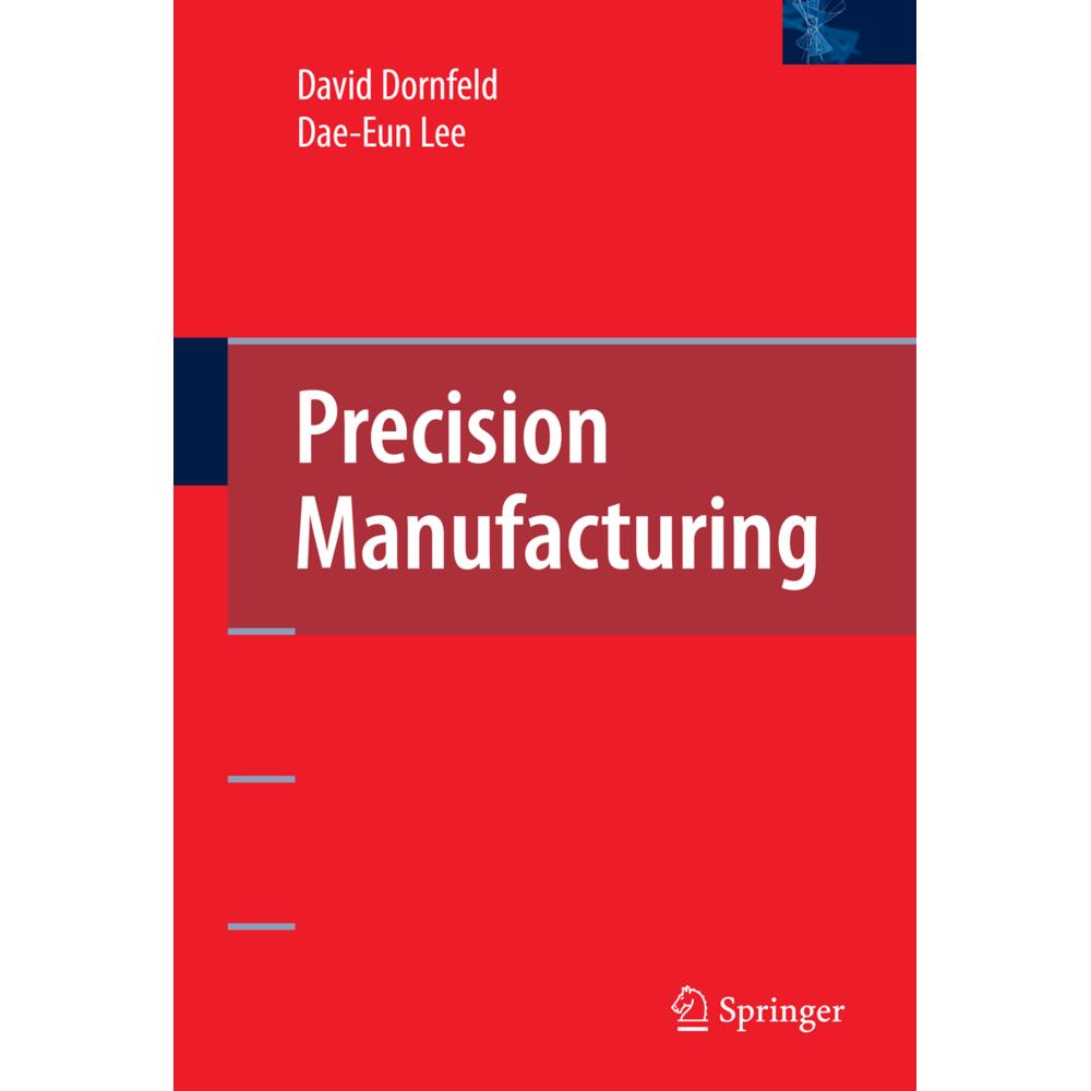 Precision Manufacturing, Fachbücher von Dae-Eun Lee, David A. Dornfeld