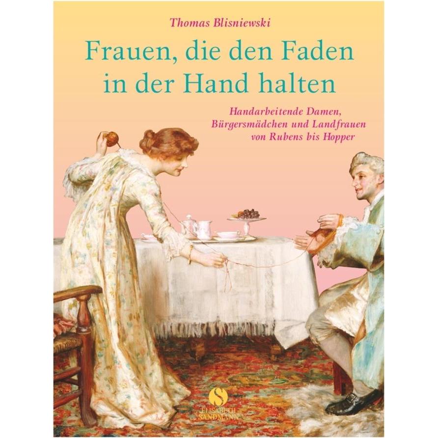 Frauen, die den Faden in der Hand halten, Fachbücher von Thomas Blisniewski