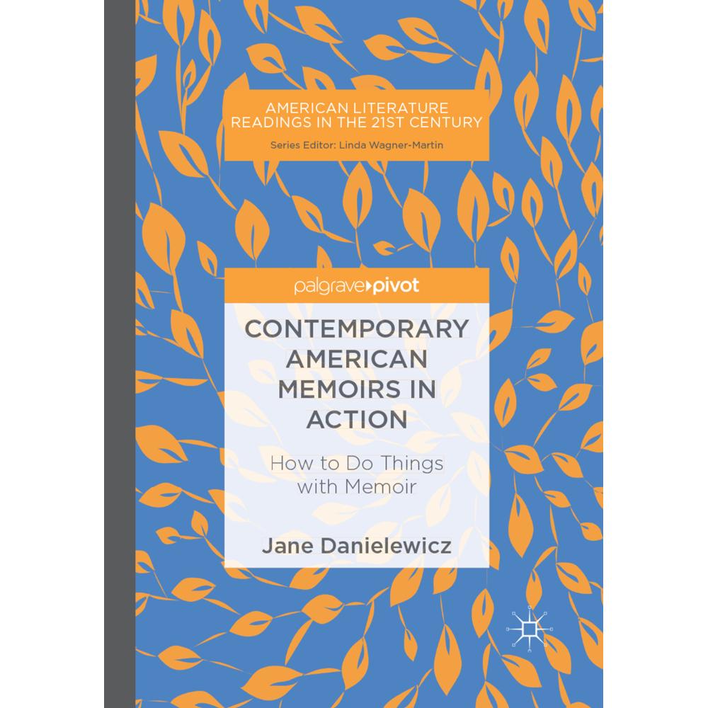 Contemporary American Memoirs in Action, Fachbücher von Jane Danielewicz