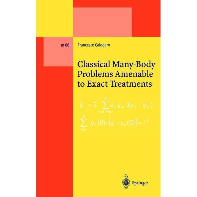 Classical Many-Body Problems Amenable to Exact Treatments, Fachbücher von Francesco Calogero