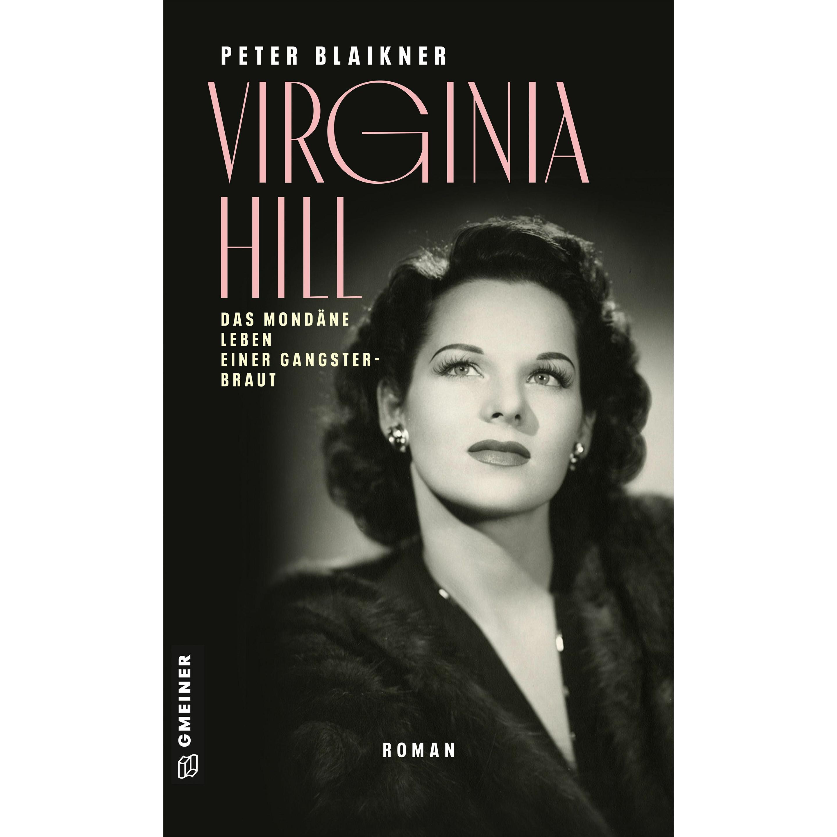 Virginia Hill, Belletristik von Peter Blaikner