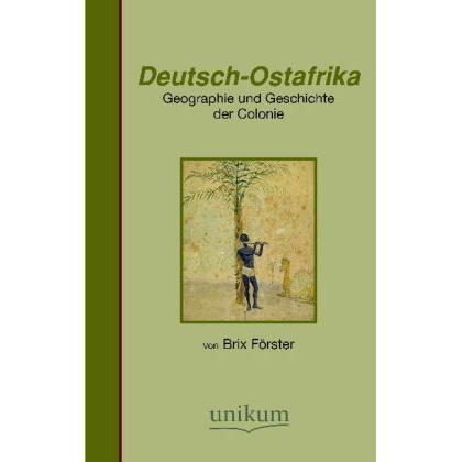 Deutsch-Ostafrika, Fachbücher von Brix Förster