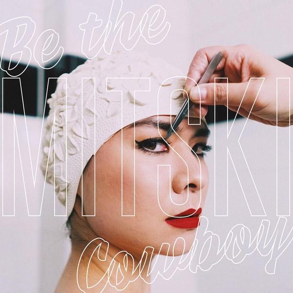 Be the Cowboy (Mitski, 2018)