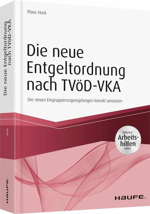 Produktbild Die neue Entgeltordnung nach TVöD-VKA (Deutsch, Klaus Hock, 2017)