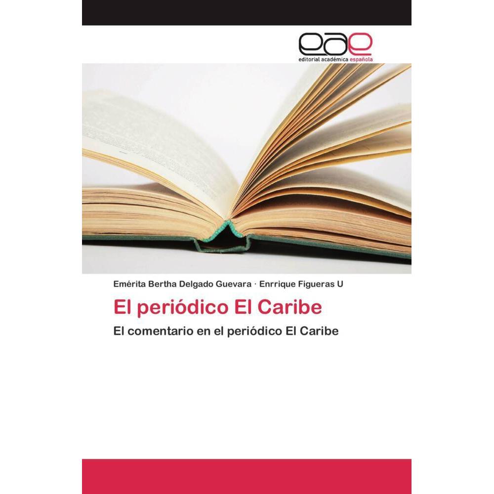 El periódico El Caribe, Fachbücher von Emérita Bertha Delgado Guevara, Enrrique Figueras U