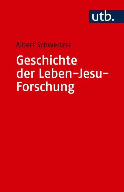 Produktbild Geschichte der Leben-Jesu-Forschung (Deutsch, Albert, Schweitzer, 1984)