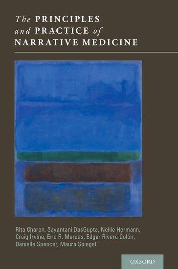 Produktbild The Principles and Practice of Narrative Medicine (Englisch, DasGupta Charon, Rita (Columbia University), 2016)