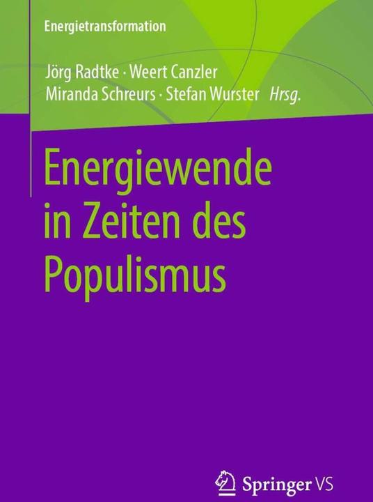 Produktbild Energiewende in Zeiten des Populismus (Deutsch, Weert Canzler, Jörg Radtke, Miranda A. Schreurs, Stefan Wurster, 2019)