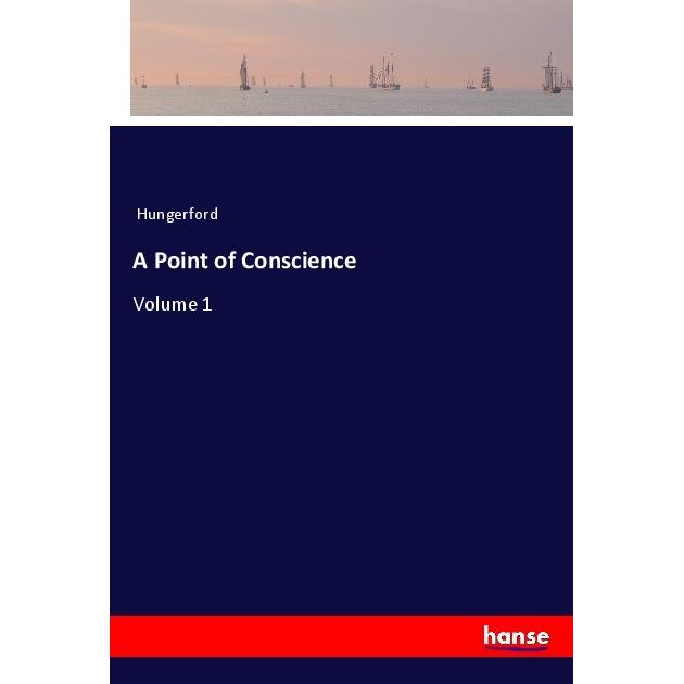 A Point of Conscience, Belletristik von Hungerford