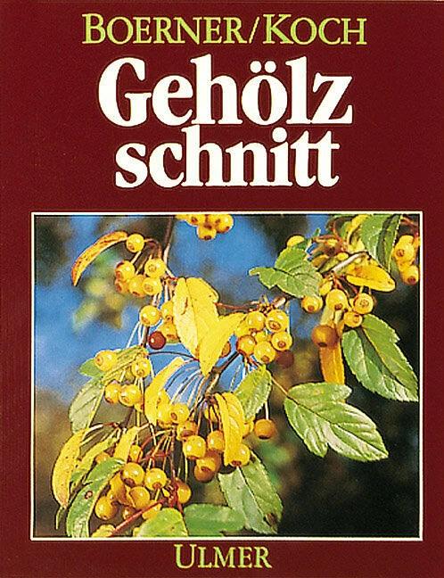 Produktbild Gehölzschnitt (Deutsch, Franz Boerner Harro Koch, 1987)